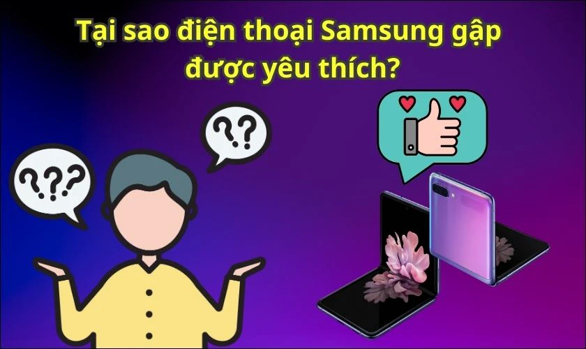 Top 9+ điện thoại gập Samsung đáng mua nhất 2024