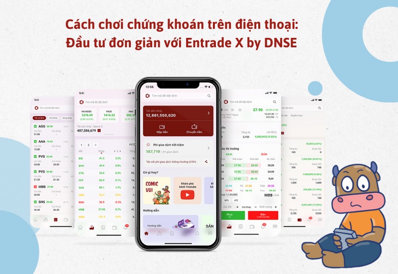 Cách chơi chứng khoán trên điện thoại: Đầu tư đơn giản với Entrade X by DNSE