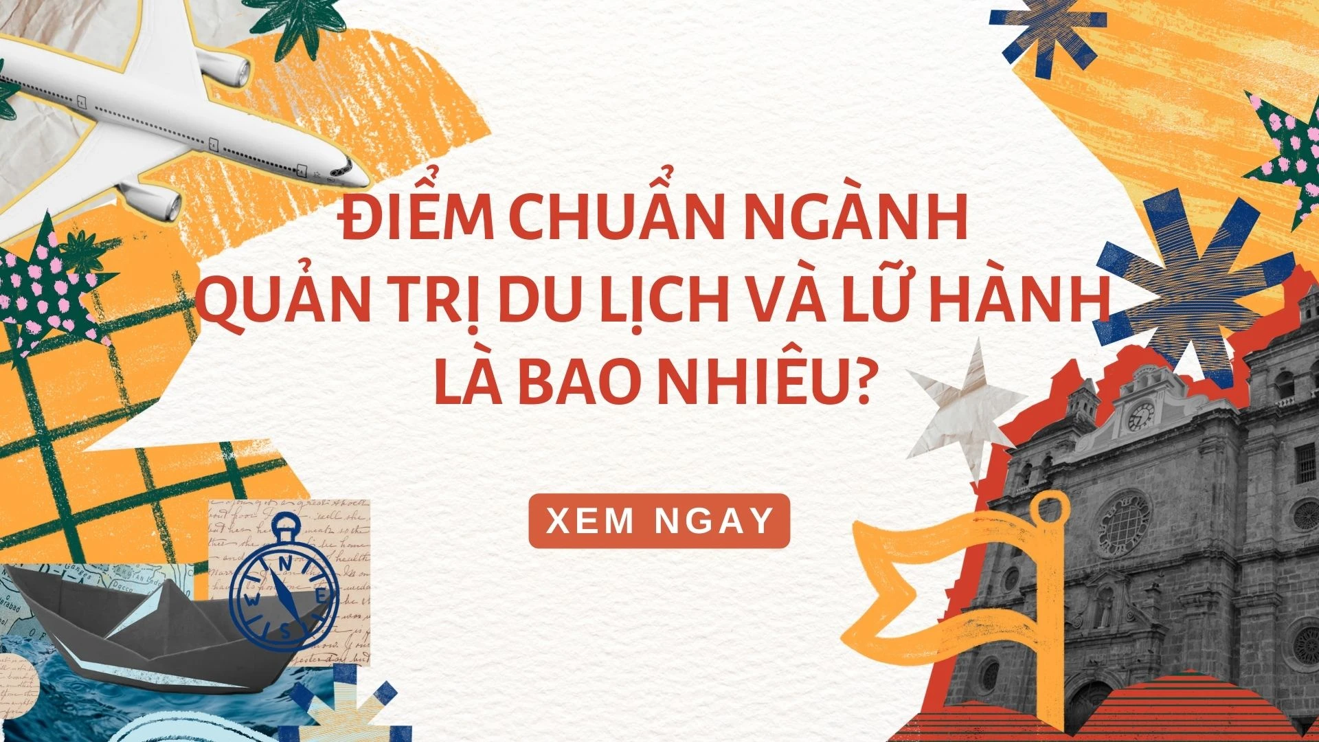 Ngành Quản trị du lịch và lữ hành điểm chuẩn là bao nhiêu? - Đại học FPT Cần Thơ