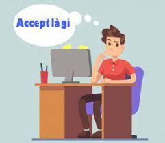 Accept là gì và cấu trúc từ Accept trong câu Tiếng Anh